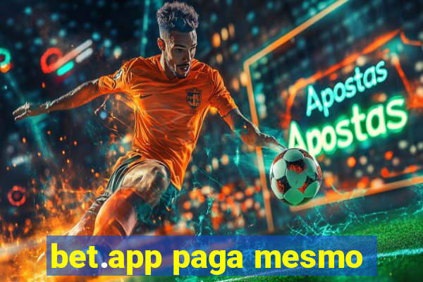 bet.app paga mesmo